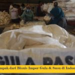 Dampak dari Bisnis Impor Gula & Susu di Indonesia